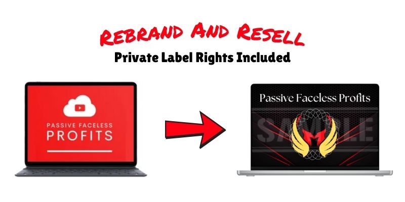 Passive Faceless Profits Review - Rebrand And Resell